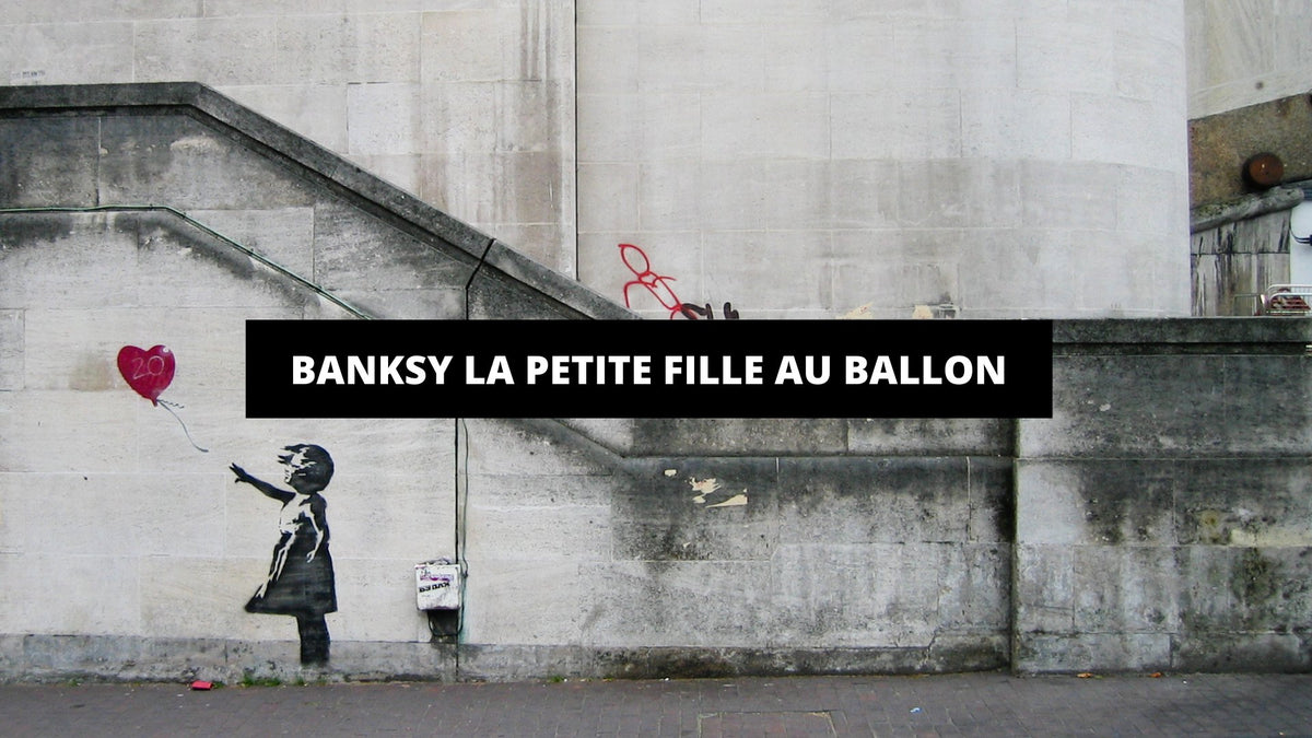 Banksy La Petite Fille Au Ballon - The Art Avenue