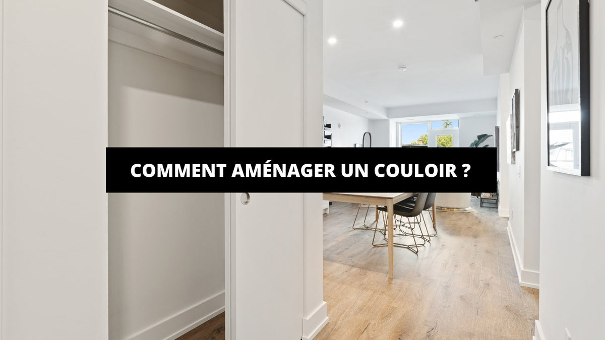 Comment Aménager Un Couloir ? - The Art Avenue