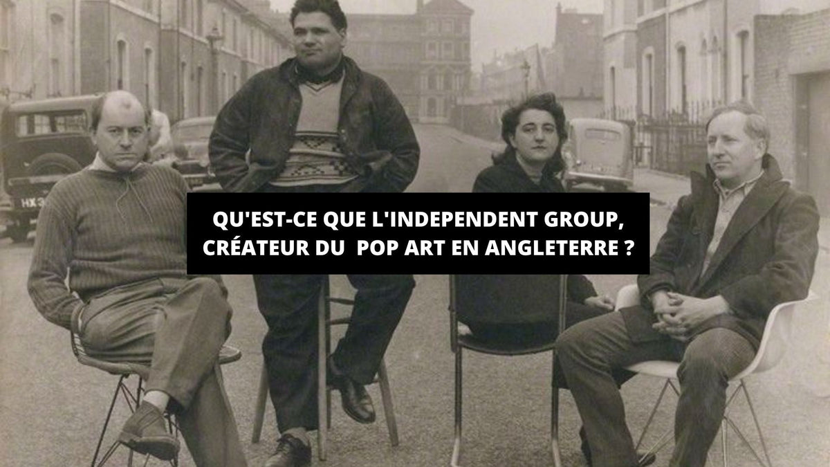 Qu'est-ce que l'Independent Group, connu pour avoir lancé le Pop Art en Angleterre ? - The Art Avenue