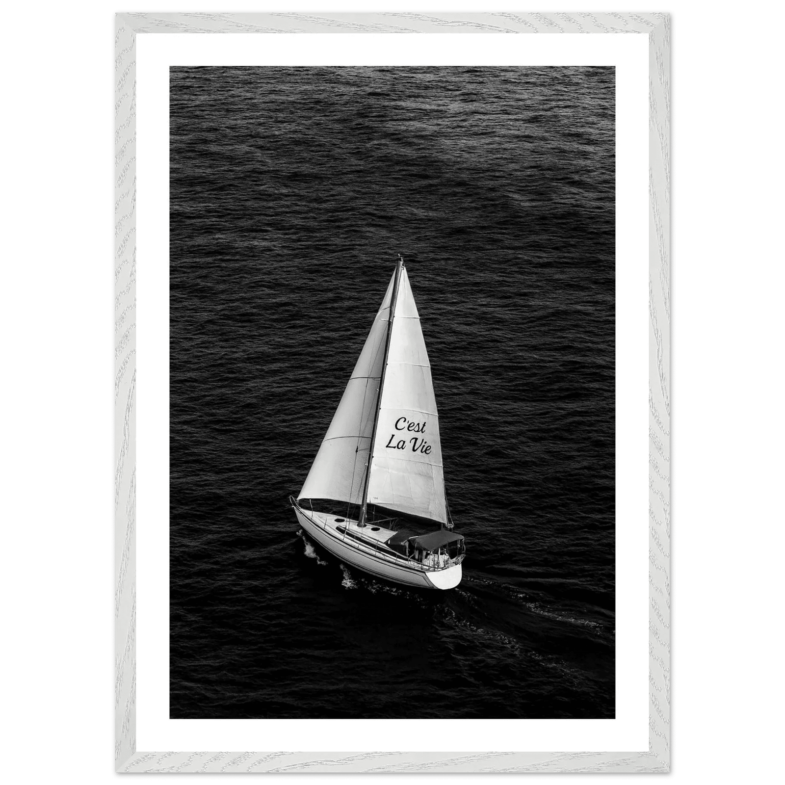 Tableau Noir et Blanc Voilier C'est La Vie - The Art Avenue