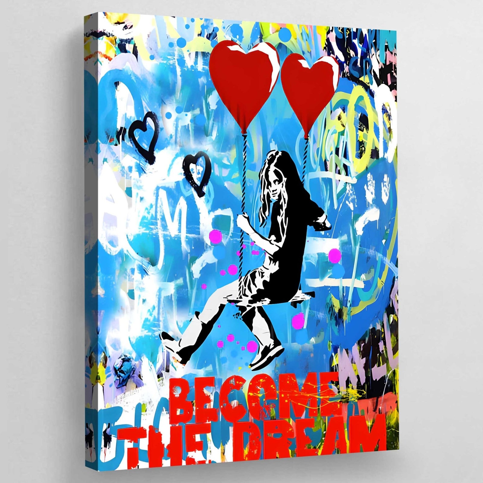 Tableau Street Art Become The Dream - The Art Avenue