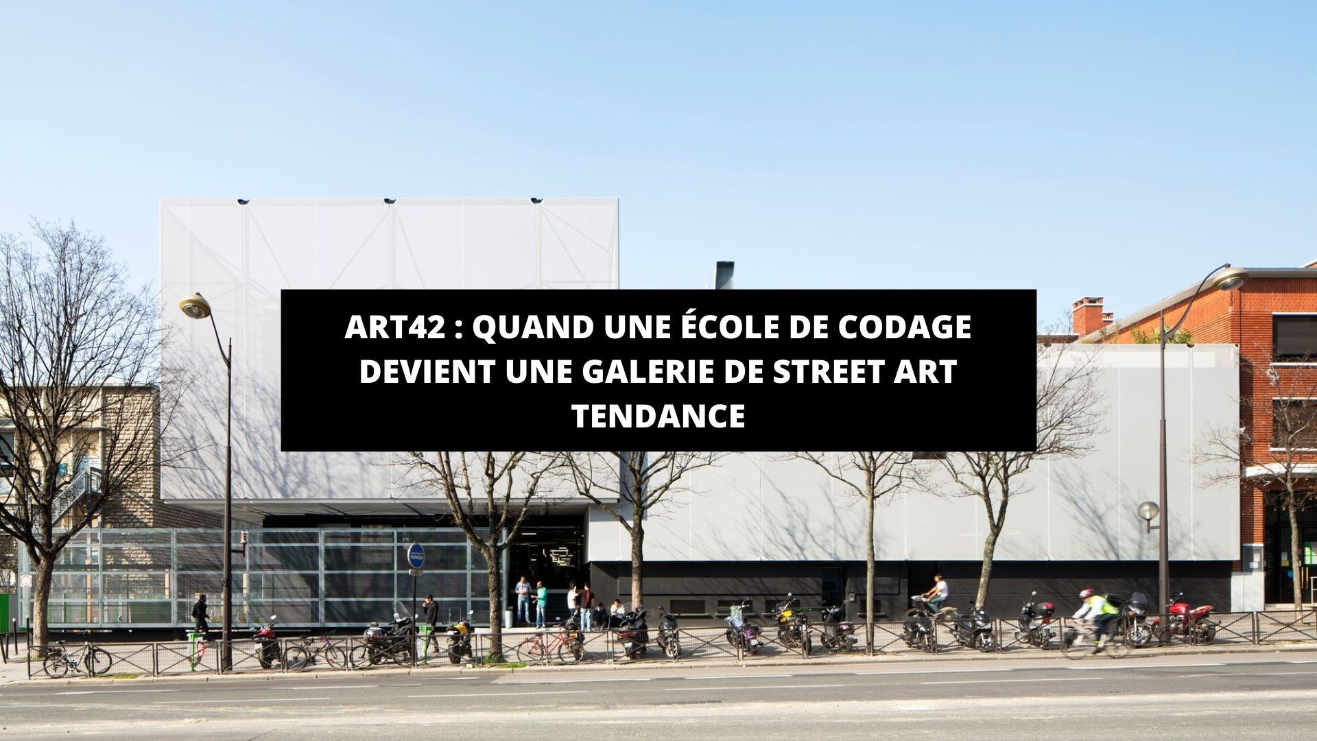 ART42 : quand une école de codage devient une galerie de street art tendance - The Art Avenue