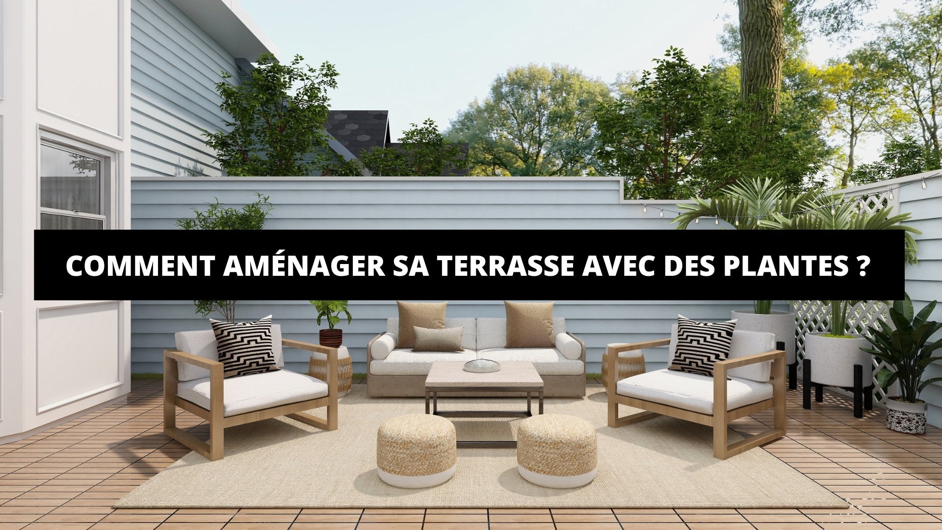 Comment Aménager Sa Terrasse Avec Des Plantes ? - The Art Avenue