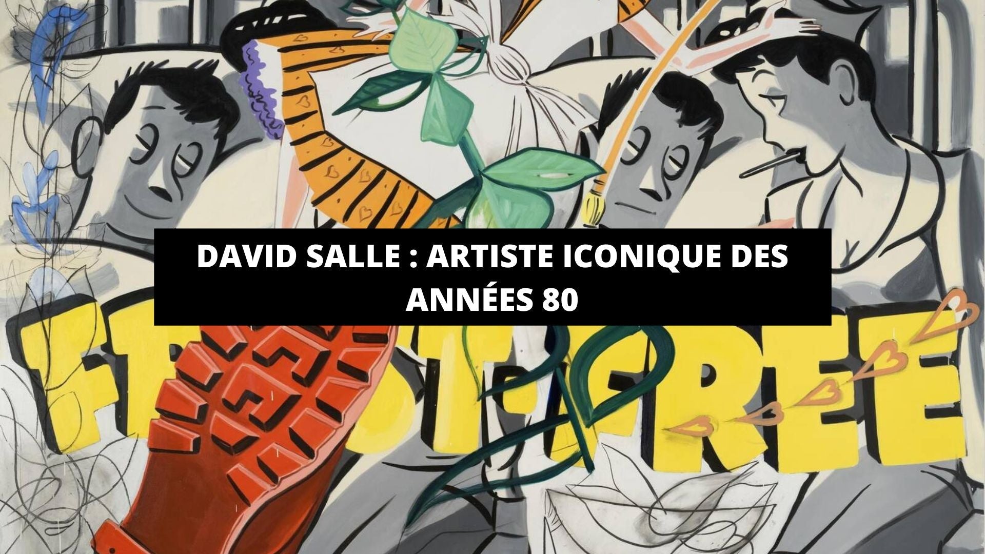 David Salle : artiste iconique des années 80 - The Art Avenue