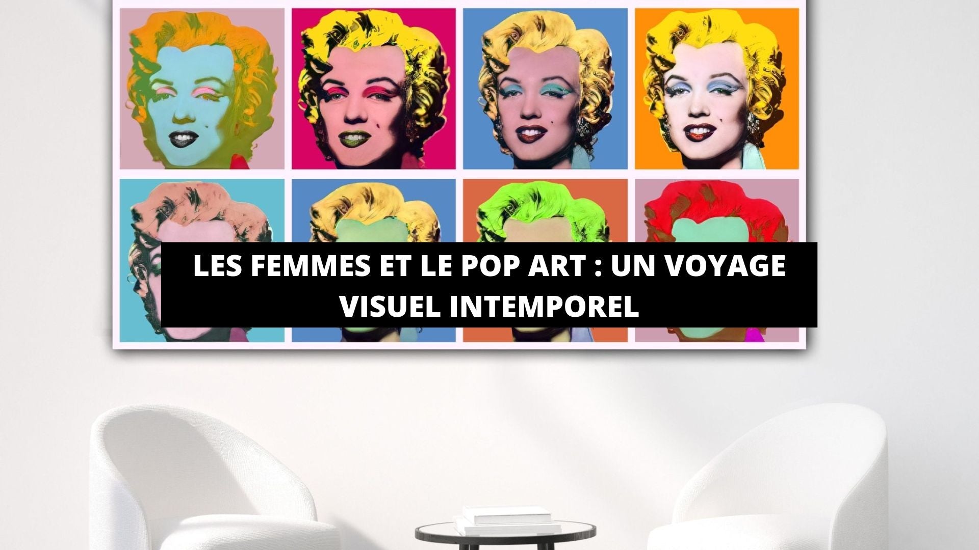 Les Femmes et le Pop Art : Un Voyage Visuel Intemporel - The Art Avenue
