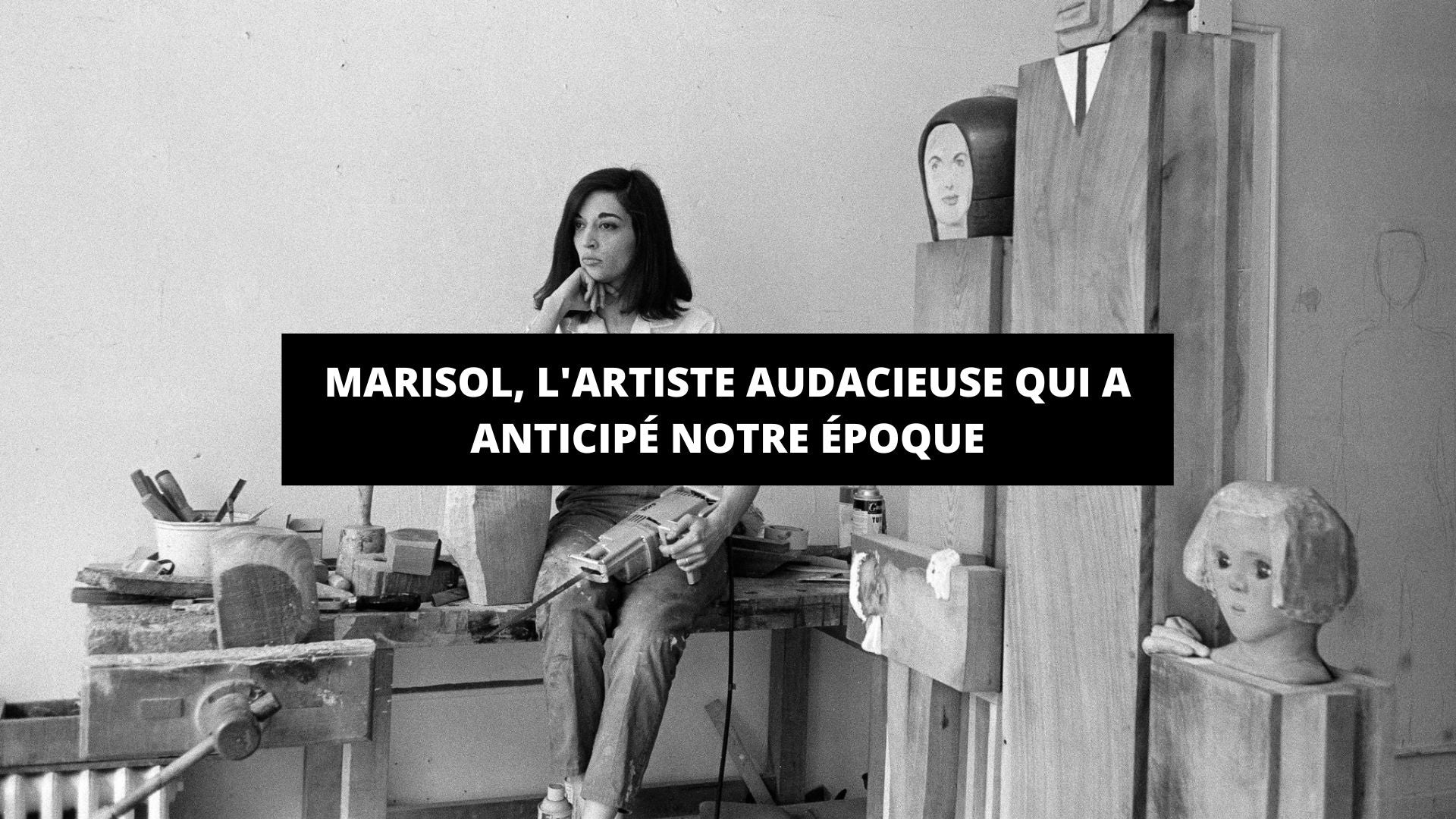 Marisol, l'artiste audacieuse qui a anticipé notre époque - The Art Avenue
