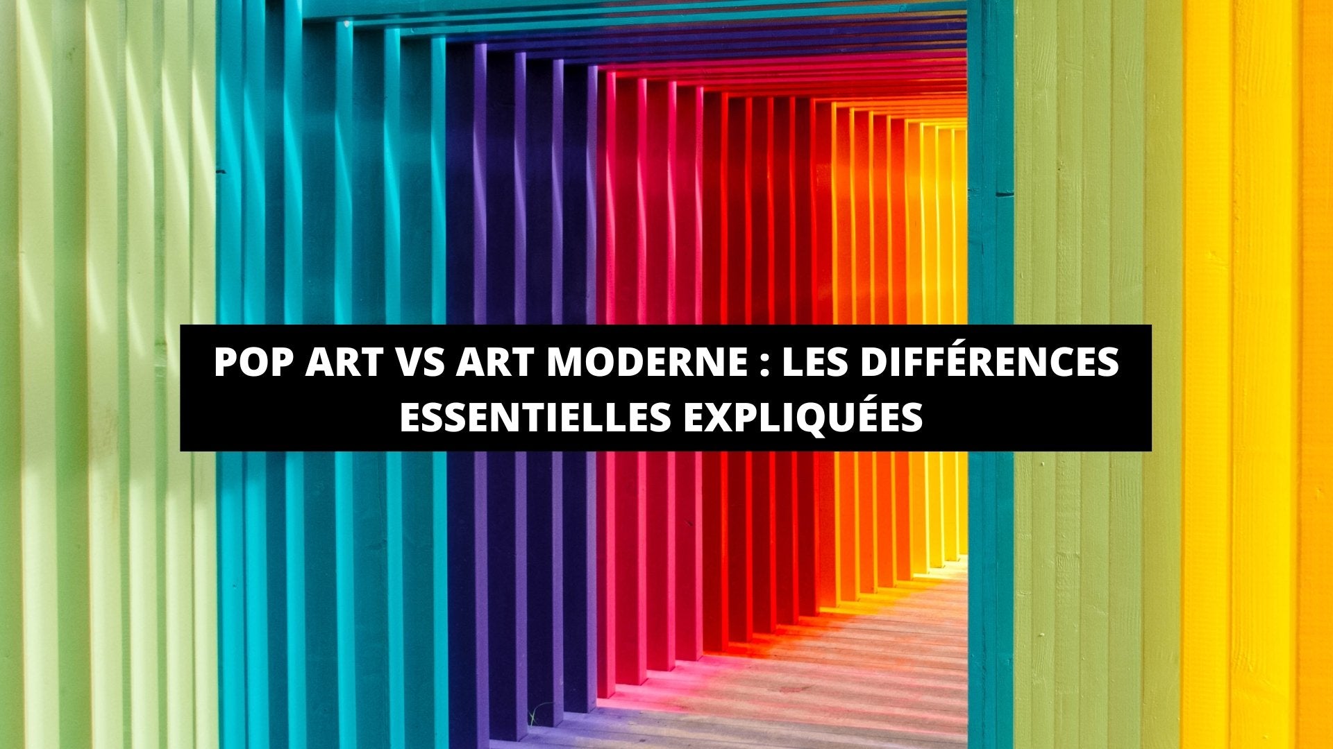 Pop Art VS Art Moderne : Les Différences Essentielles Expliquées - The Art Avenue