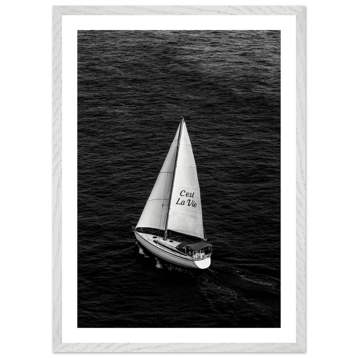 Tableau Noir et Blanc Voilier C'est La Vie - The Art Avenue