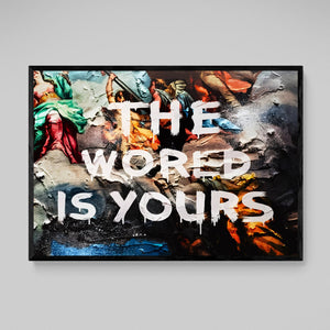 Tableau The World Is Yours - The Art Avenue